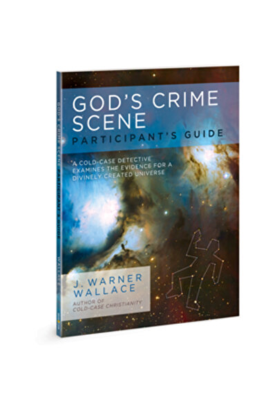 David C Cook Ghidul participantului la scena crimei lui Dumnezeu: Un detectiv specializat în cazuri nerezolvate examinează dovezile pentru un caz divin.