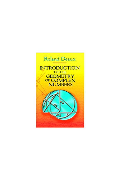 Dover Pubn Inc Introduction to the Geometry of Complex Numbers