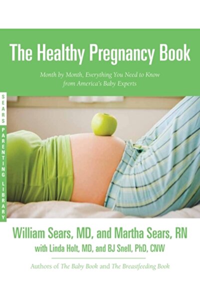 Little Brown & Co Inc Cartea despre o sarcină sănătoasă: Lună de lună, tot ce...