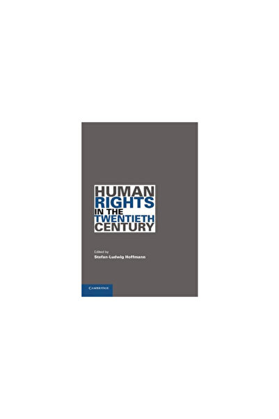 Cambridge Univ Pr Drepturile omului în secolul al XX-lea