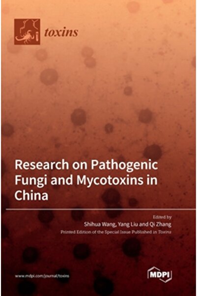 Mdpi Ag Research on Pathogenic Fungi and Mycotoxins in China