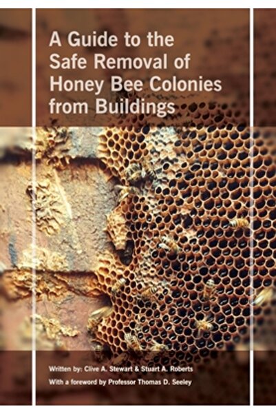 Northern Bee Books Safe Removal of Honey Bee Colonies from Buildings
