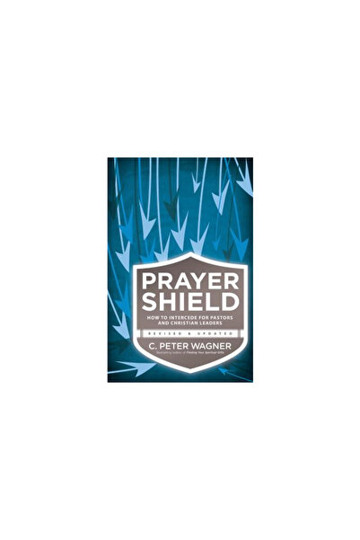 Chosen Books Prayer Shield: How to Intercede for Pastors and Christian Leaders