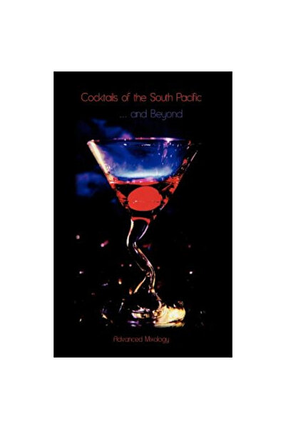 Wexford College Pr Cocktailuri din Pacificul de Sud și dincolo de ele - Mixol...