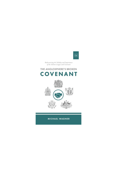 Kc Irving Environmental Scienc The Anglosphere's Broken Covenant: Rediscoveri...