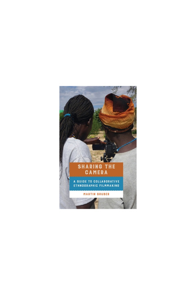Sean Kingston Pub Sharing the Camera: A Guide to Collaborative Ethnographic F...