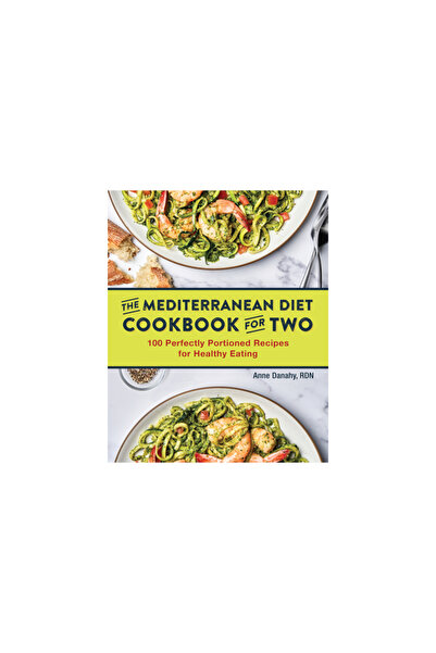Rockridge Pr The Mediterranean Diet Cookbook for Two: 100 Perfectly Portioned...