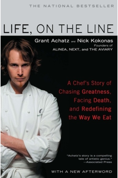 Univ Of California Pr Life, on the Line: A Chef's Story of Chasing Greatness, Facing Death, and Redefining the Way We Eat