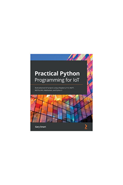 Packt Pub Programare practică în Python pentru IoT