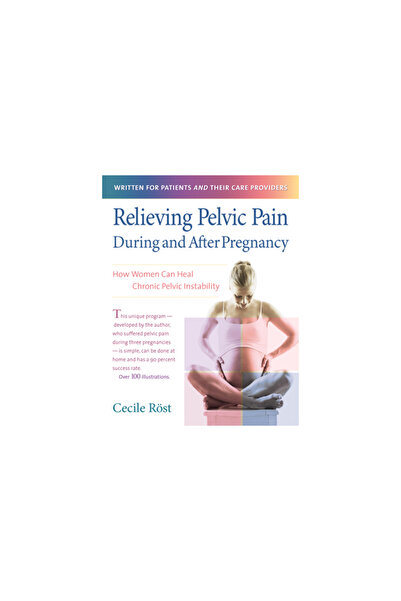 Hunter House Publishers Relieving Pelvic Pain During and After Pregnancy: How...