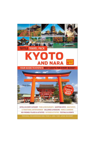Tuttle Pub Ghid de călătorie Kyoto și Nara Tuttle + Hartă: Ghidul tău către cele mai bune obiective turistice din Kyoto pentru fiecare buget