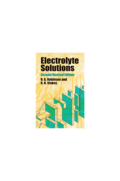 Dover Pubn Inc Electrolyte Solutions: Second Revised Edition