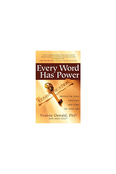 Beyond Words Publishing Every Word Has Power: Switch on Your Language and Turn on Your Life