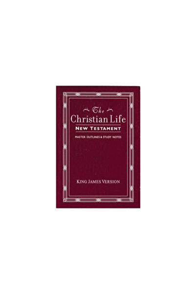 Nelson Bibles Christian Life New Testament-KJV: W/ Master Outlines
