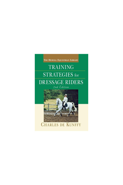 Howell Book House Inc Training Strategies for Dressage Riders