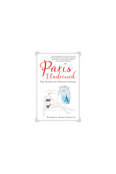 Ambrosia Paris Undressed: The Secrets of French Lingerie