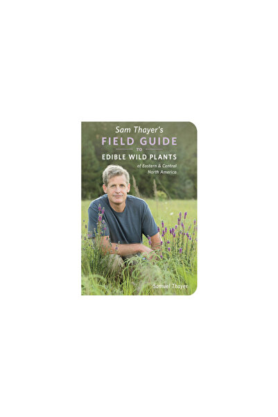 Foragers Harvest Pr Sam Thayer's Field Guide to Edible Wild Plants: Of Easter...