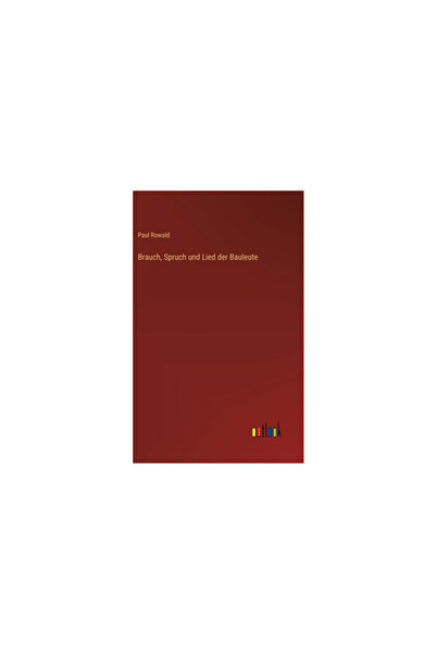 Outlook Verlag Brauch, Spruch und Lied der Bauleute