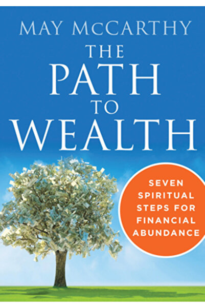 Hampton Roads Pub Co Inc The Path to Wealth: Seven Spiritual Steps to Financi...