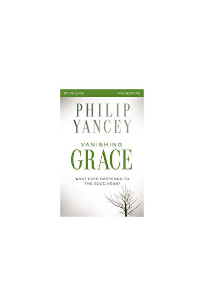 Zondervan Pub House Vanishing Grace, Study Guide: Whatever Happened to the Go...