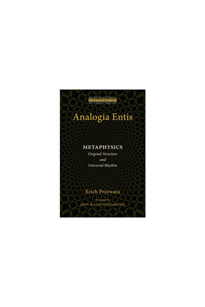 William B Eerdman Co Analogia Entis: Metaphysics: Original Structure and Universal Rhythm