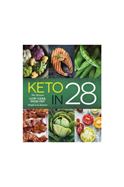 Sonoma Pr Keto in 28: The Ultimate Low-Carb, High-Fat Weight-Loss Solution