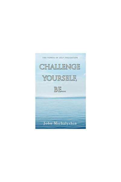 Mindstir Media Challenge Yourself, Be...: The Power of Self Evaluation