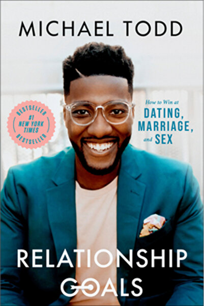 Waterbrook Pr Relationship Goals: How to Win at Dating, Marriage, and Sex
