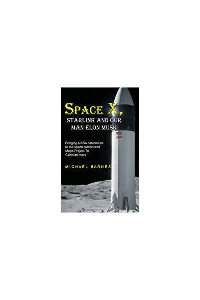 Alex Howard Space X: Starlink and Our Man Elon Musk Bringing NASA Astronauts ...