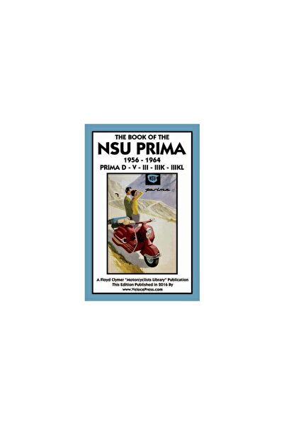 Routledge Chapman Hall Book of the Nsu Prima 1956-1964 Prima D - V - III - Ii...