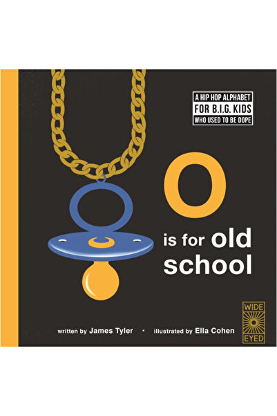 Wide Eyed Ed O Is for Old School: A Hip Hop Alphabet Book
