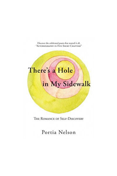 Atria Există o gaură în trotuarul meu: Romantismul autodescoperirii