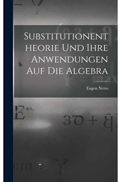 Legare Street Pr Substitutionentheorie Und Ihre Anwendungen Auf Die Algebra