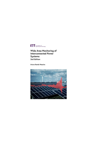 Institution Of Engineering & T Wide Area Monitoring of Interconnected Power Systems