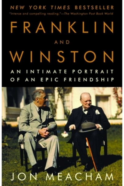 Random House Trade Franklin and Winston: An Intimate Portrait of an Epic Friendship