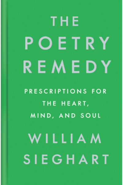 Viking Hardcover The Poetry Remedy: Prescriptions for the Heart, Mind, and Soul