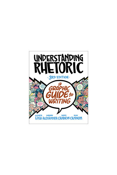 Bedford Books Understanding Rhetoric: A Graphic Guide to Writing