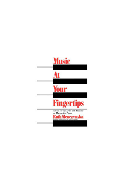 Da Capo Pr Music at Your Fingertips: Advice for the Artist and Amateur on Pla...