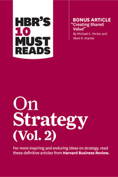 Harvard Business Review Pr Hbr's 10 Must Reads on Strategy, Vol. 2 (with Bonu...