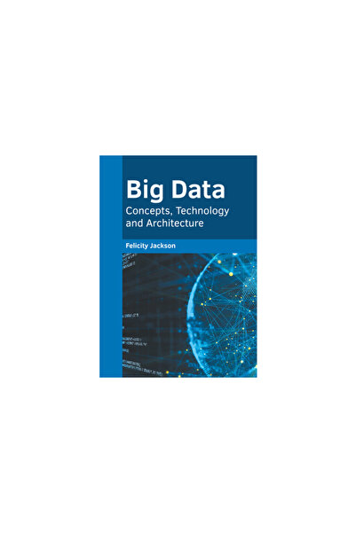 States Academic Pr Big Data: Concepts, Technology and Architecture