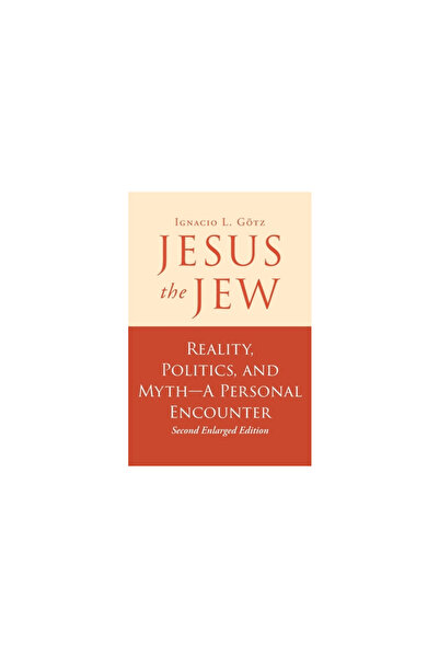 Christian Faith Pub Inc Jesus the Jew: Reality, Politics, and Myth-A Personal...