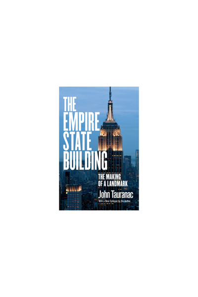 Cornell Univ Pr The Empire State Building: The Making of a Landmark