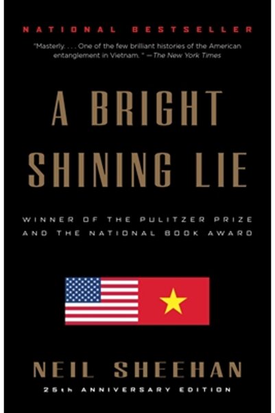 Vintage Books USA A Bright Shining Lie: John Paul Vann and America in Vietnam
