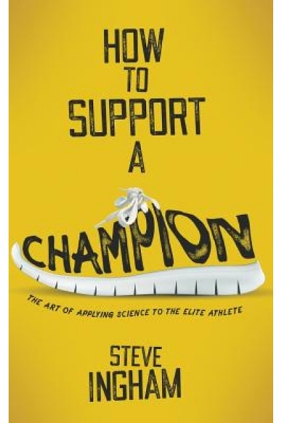 Scholastic Teaching Res How to Support a Champion: The Art of Applying Science to the Elite Athlete