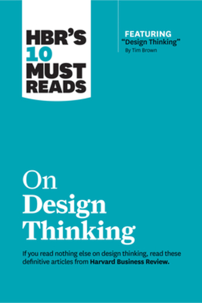 Harvard Business Review Pr Cele 10 lecturi obligatorii ale Hbr despre Design ...