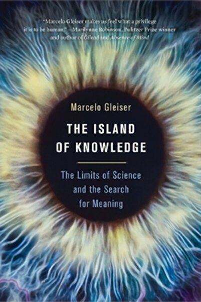 Basic Books The Island of Knowledge: The Limits of Science and the Search for Meaning