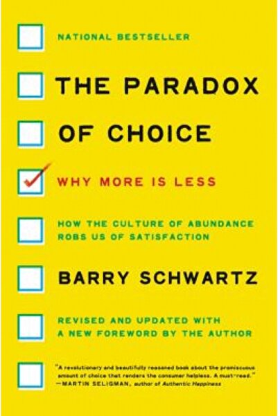 Ecco The Paradox of Choice: Why More Is Less