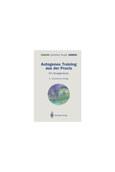 Bible Discernments Autogenes Training Aus Der Praxis: Ein Gruppenkurs
