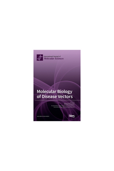 Mdpi Ag Molecular Biology of Disease Vectors