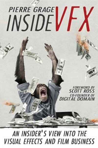 Indypublish.Com Inside Vfx: An Insider's View Into the Visual Effects and Fil...